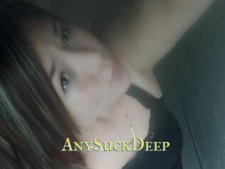 AnySuckDeep