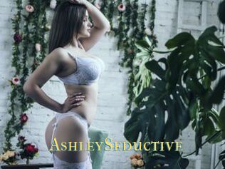 AshleySeductive