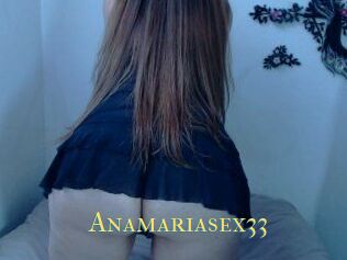 Anamariasex33