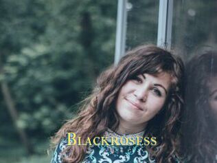 Blackrosess