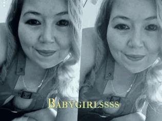 Babygirlssss