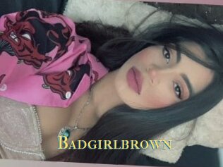 Badgirlbrown