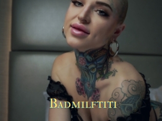 Badmilftiti