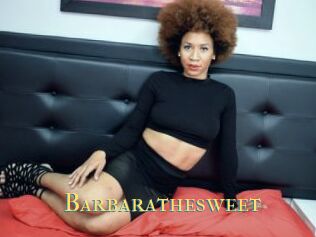 Barbarathesweet