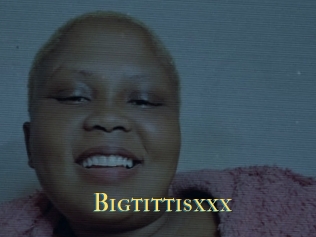 Bigtittisxxx