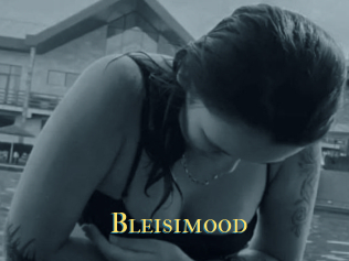 Bleisimood
