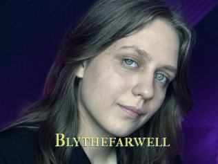 Blythefarwell
