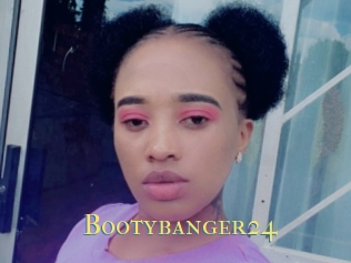 Bootybanger24