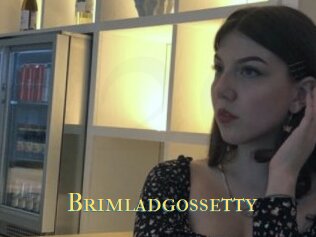 Brimladgossetty