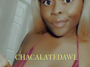 CHACALATEDAWL