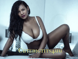 Cutebigtits4uu