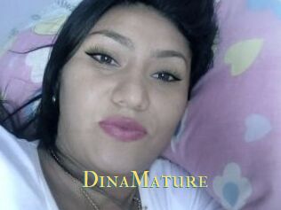 DinaMature