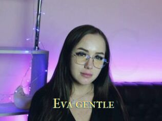 Eva_gentle