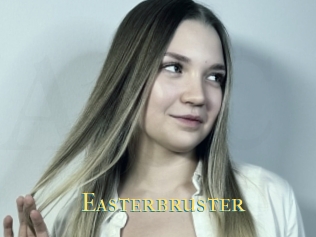 Easterbruster