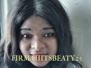 FIRMTIIITSBEATY25