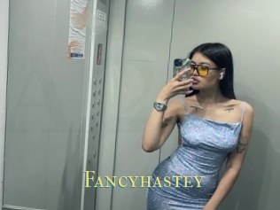 Fancyhastey