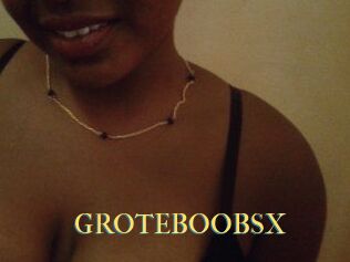 GROTEBOOBSX