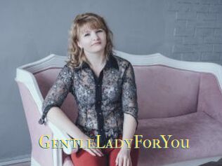 GentleLadyForYou