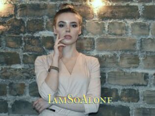 IamSoAlone