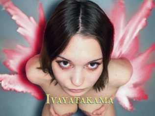 Ivayatakama