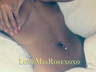 LoveMiaRosexoxo