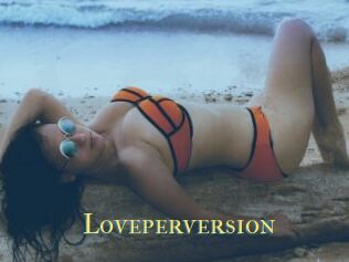 Loveperversion