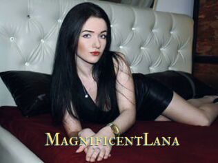MagnificentLana