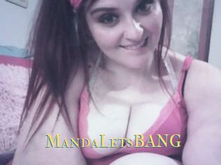 MandaLetsBANG
