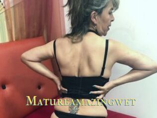 Matureamazingwet