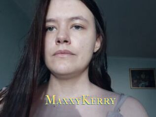 MaxxyKerry