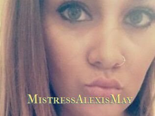 MistressAlexisMay