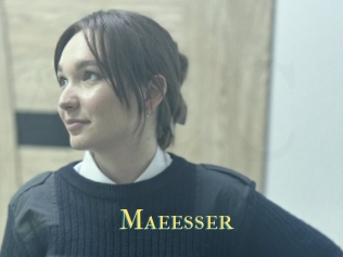 Maeesser