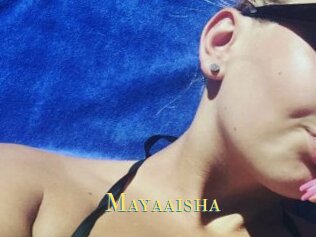 Mayaaisha