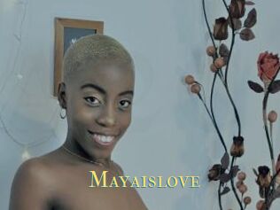 Mayaislove