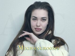 Meghangrooms