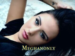 Meghanonly