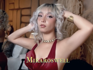 Mikaroswell