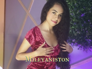 Mileyaniston