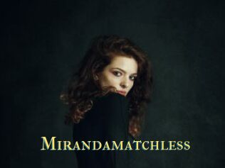 Mirandamatchless
