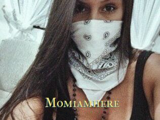 Momiamhere