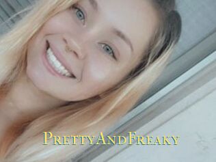 PrettyAndFreaky