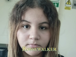 Rossewalker