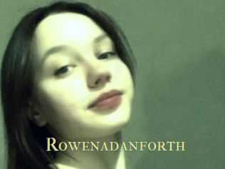 Rowenadanforth