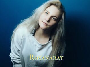 Roxanaray