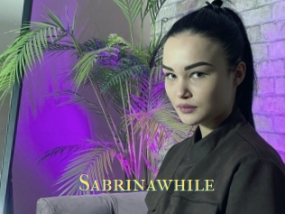 Sabrinawhile