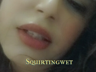 Squirtingwet