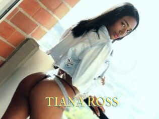 TIANA_ROSS