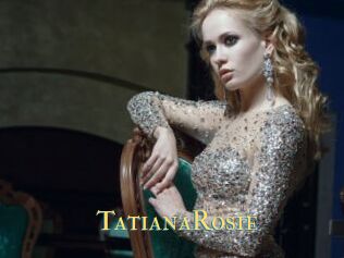 TatianaRosie