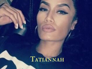 Tatiannah