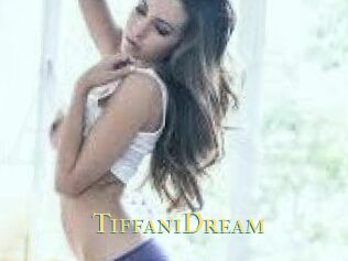 TiffaniDream